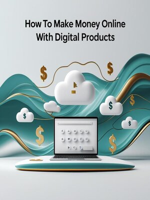 cover image of How to Make Money Online with Digital Products